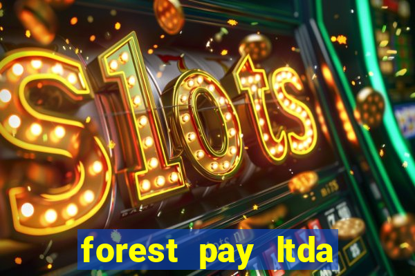 forest pay ltda plataforma de jogos